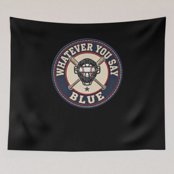 Item preview, Whatever You Say Blue Baseball Umpire Catcher designed and sold by snowry.