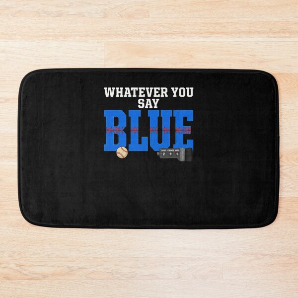 Item preview, Whatever You Say Blue Baseball Supporter designed and sold by snowry.