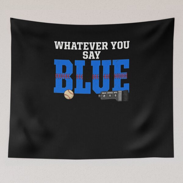 Item preview, Whatever You Say Blue Baseball Supporter designed and sold by snowry.