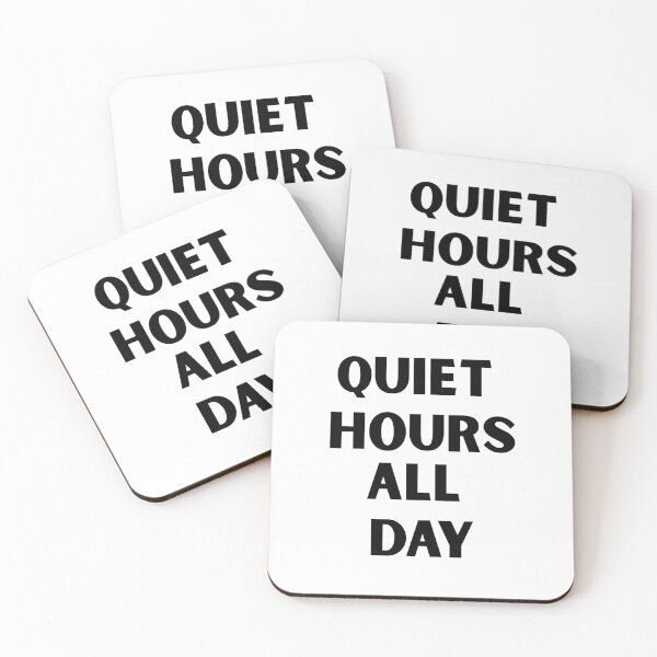 Item preview, Quiet Hours All Day Do Not Disturb Funny Sarcastic designed and sold by FarazDesign110.