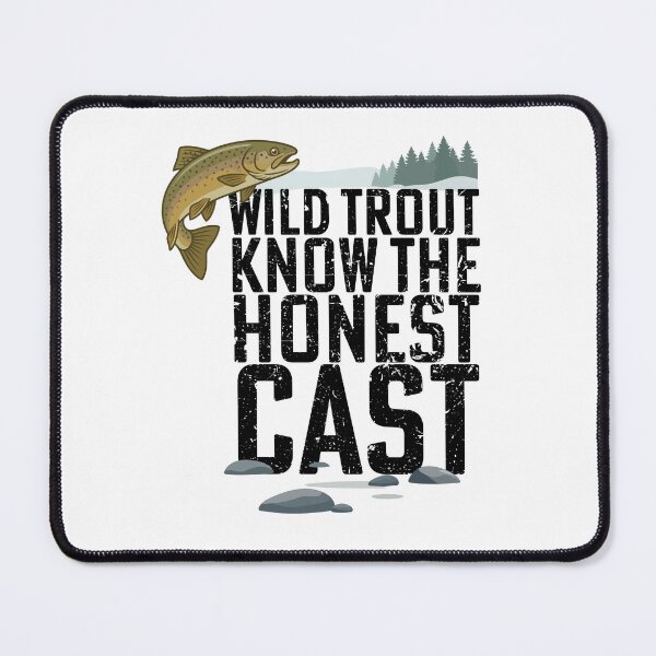 Item preview, Wild Trout know the honest cast, trout illustration. designed and sold by Art-Horizon.