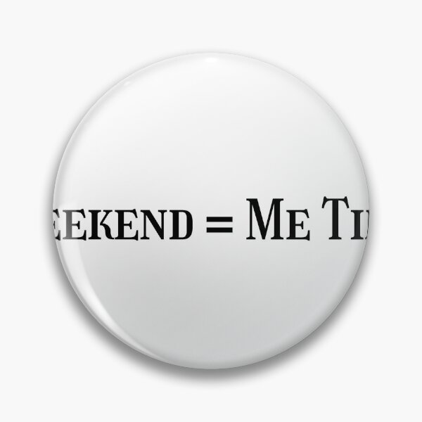 Item preview, Weekend Me Time Funny Homebody Stay At Home Club Quote designed and sold by FarazDesign110.