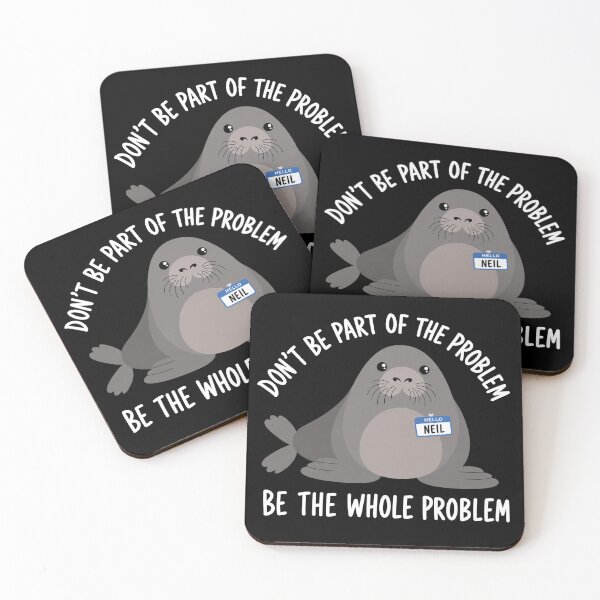 Item preview, Funny Neil The Seal, Be the Whole Problem 2 designed and sold by OndaLifeCo.