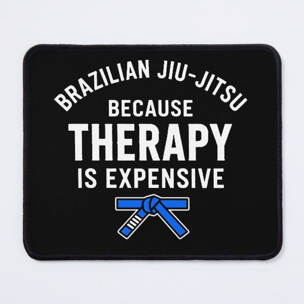 Item preview, BJJ Because Therapy Is Expensive Funny Brazilian Jiu-Jitsu  designed and sold by TheEP.