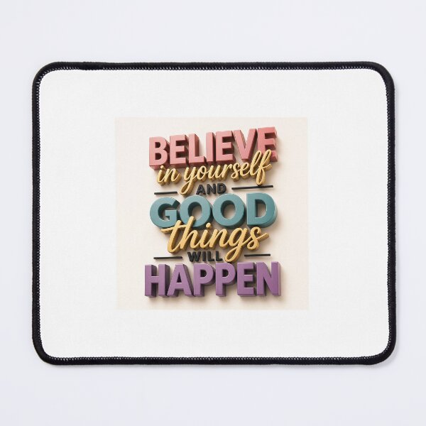 Item preview, Believe in Yourself and Good Things Will Happen – 3D Motivational Typography designed and sold by SummitTrails.