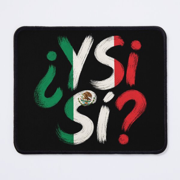 Item preview, ¿Y Sí? Mexican Flag Y Si Si Mexico designed and sold by littlemiscat.