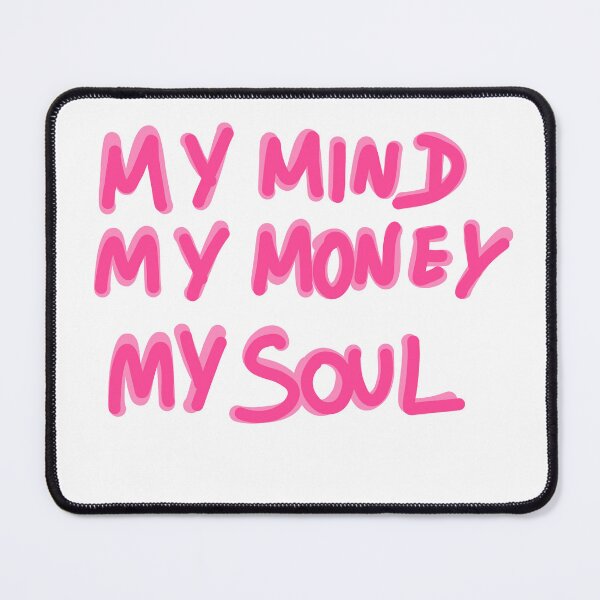 Item preview, my mind, my money,my soul designed and sold by Kasia1987t.