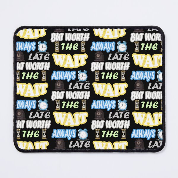 Item preview, Always late but worth the wait designed and sold by Fashimation20.