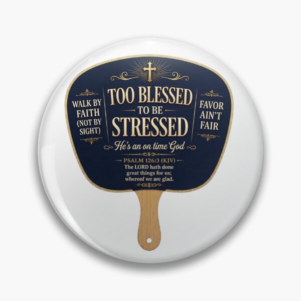 Item preview, Too Blessed To Be Stressed Church Fan God Is On Time designed and sold by WordsplusFabric.