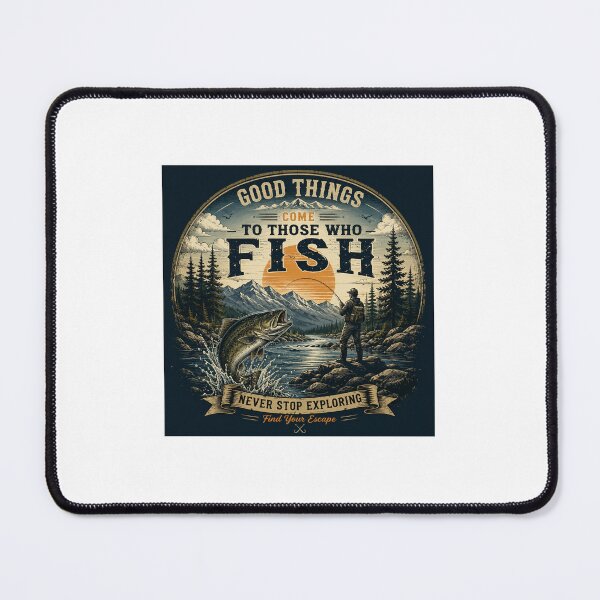 Item preview, Good Things Come To Those Who Fish – Vintage Fishing Adventure Design designed and sold by SummitTrails.