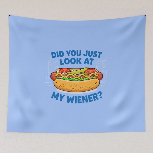 Item preview, Did You Just Look At My Wiener? Chicago Style Hot Dog Graphic designed and sold by ThreadRiotTees.
