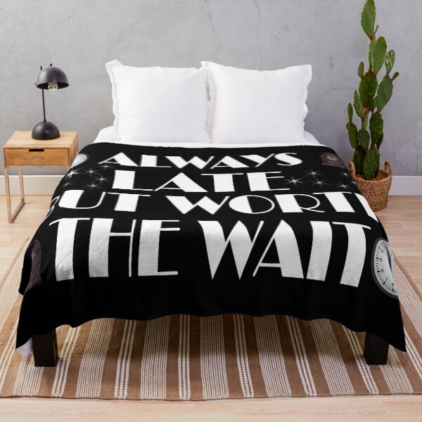 Item preview, \Always late but worth the wait designed and sold by Fashimation20.