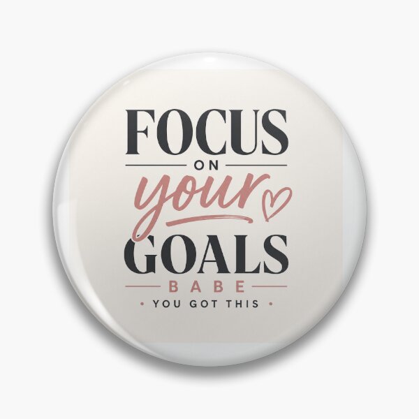 Item preview, Focus on Your Goals Babe – Minimalist Motivational Typography designed and sold by SummitTrails.