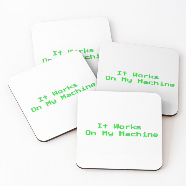 Item preview, It Works On My Machine Programmer Coding Quote designed and sold by cozy-creative.