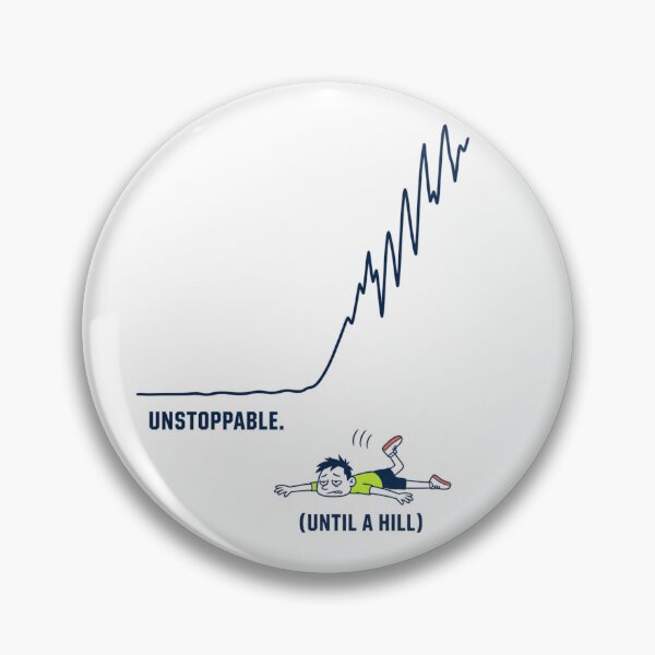 Item preview, Unstoppable Until a Hill Funny Runner Humor designed and sold by Print Loft.