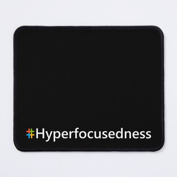 Item preview, Hyperfocusedness designed and sold by longneckgoosie.