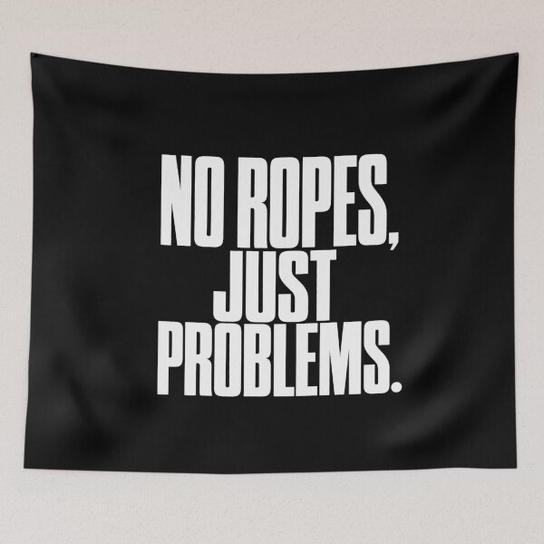 Item preview, No Ropes Just Problems Funny Bouldering Design for Rock Climbers and Gym Boulderers designed and sold by The Junto Shop.