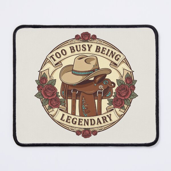 Item preview, Too Busy Being Legendary designed and sold by Tantessa.