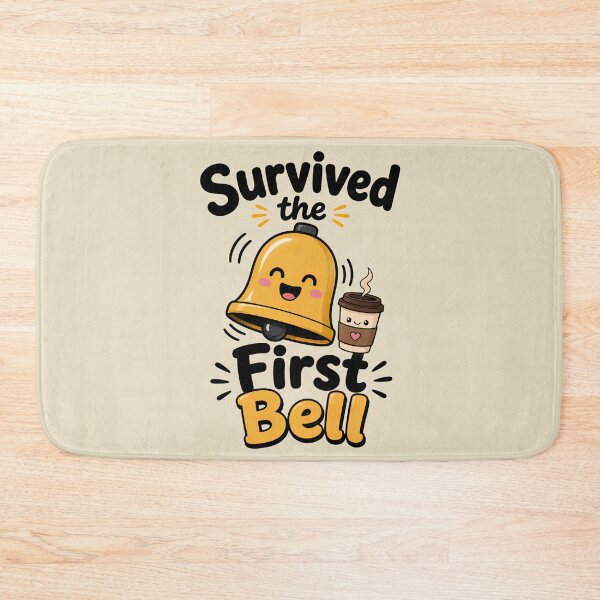 Item preview, Survived the First Bell  designed and sold by Nawi32.