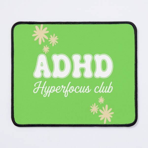 Item preview, ADHD hyperfocus club designed and sold by ExcessiveSarcasmCo..