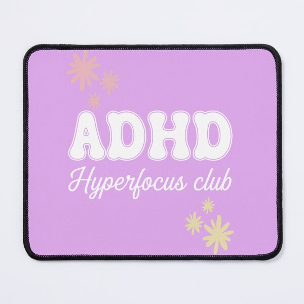 Item preview, ADHD hyperfocus club designed and sold by ExcessiveSarcasmCo..