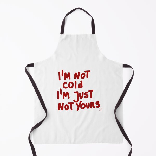 Item preview, I'M NOT cold I'm Just not yours designed and sold by Kasia1987t.