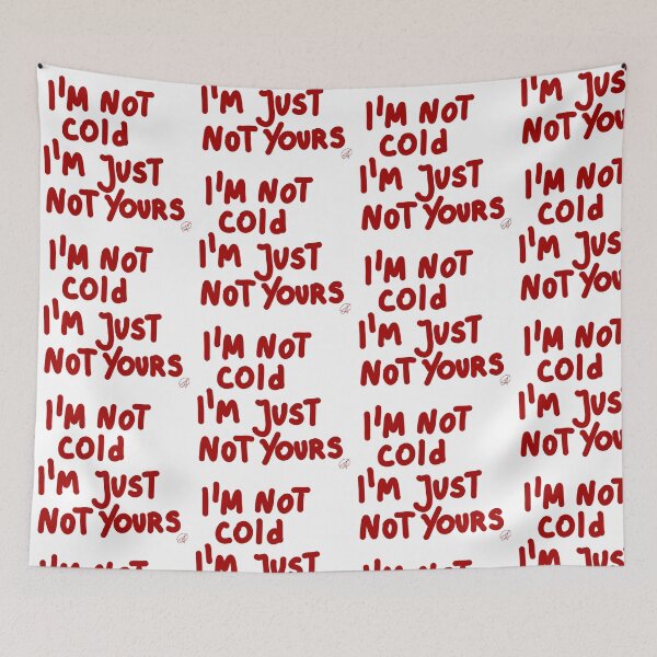 Item preview, I'M NOT cold I'm Just not yours designed and sold by Kasia1987t.