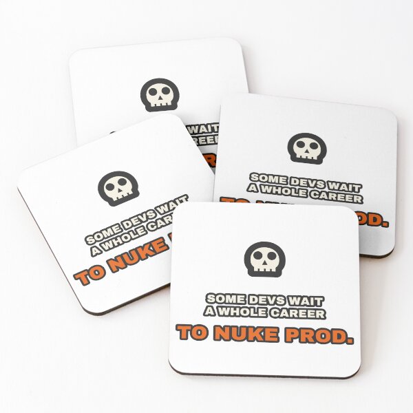 Item preview, Some Devs Wait A Whole Career To Nuke Prod Funny designed and sold by LGTM Supply.