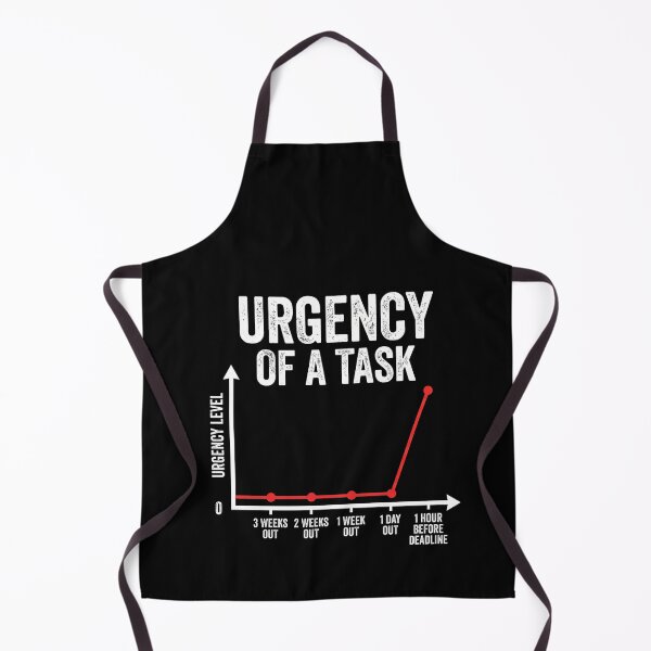 Item preview, Urgency Of A Task Funny Deadline Graph designed and sold by elderberry.