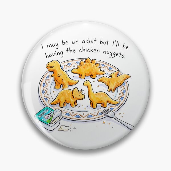 Item preview, I May Be An Adult But I'll Be Having The Chicken Nuggets designed and sold by ThreadRiotTees.