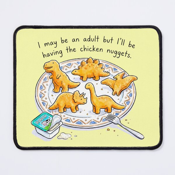 Item preview, I May Be An Adult But I'll Be Having The Chicken Nuggets designed and sold by ThreadRiotTees.