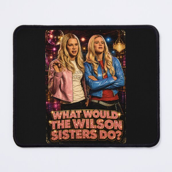 Item preview, What would the Wilson Sisters do? designed and sold by TeeCodes.