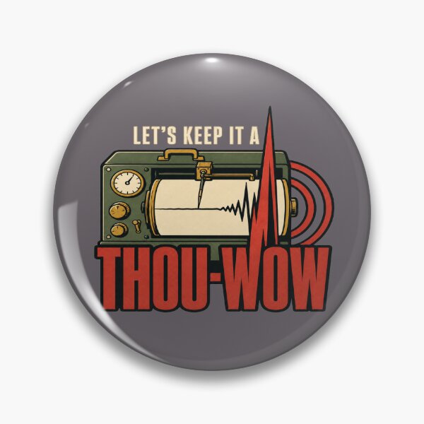 Item preview, Let’s Keep It a Thou-Wow Seismograph Honesty T-Shirt designed and sold by POD DYNASTY | Original Print On Demand T-Shirt Graphics.