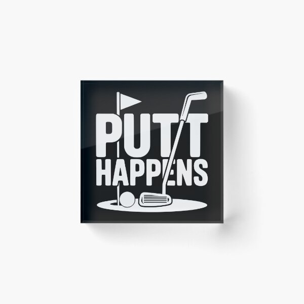 Item preview, Putt Happens designed and sold by theartfulaspie.