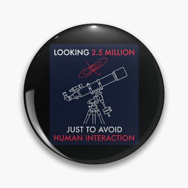 Item preview, Funny Telescope Astronomy Avoid Human Interaction designed and sold by BrutOriginal.