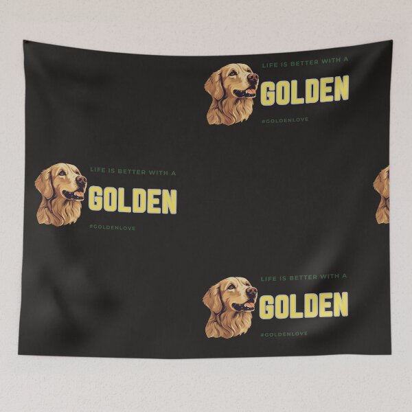Item preview, Life is Better with a Golden designed and sold by HideawayMtn.