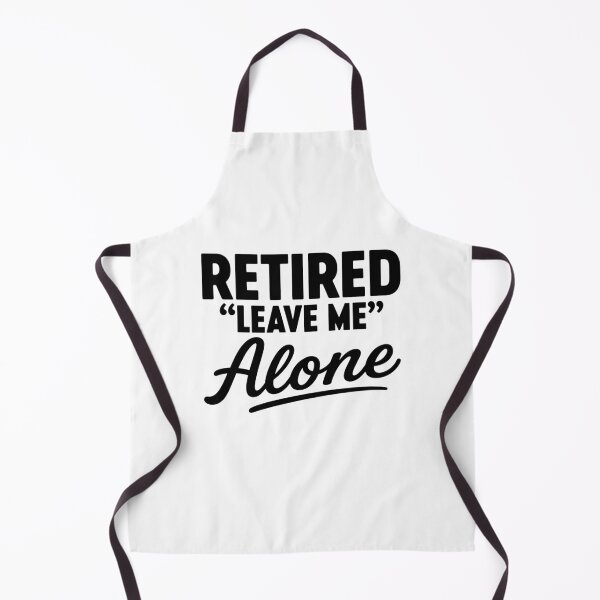 Item preview, Retired Leave Me Alone Funny Retirement Humor designed and sold by gunaone-design.