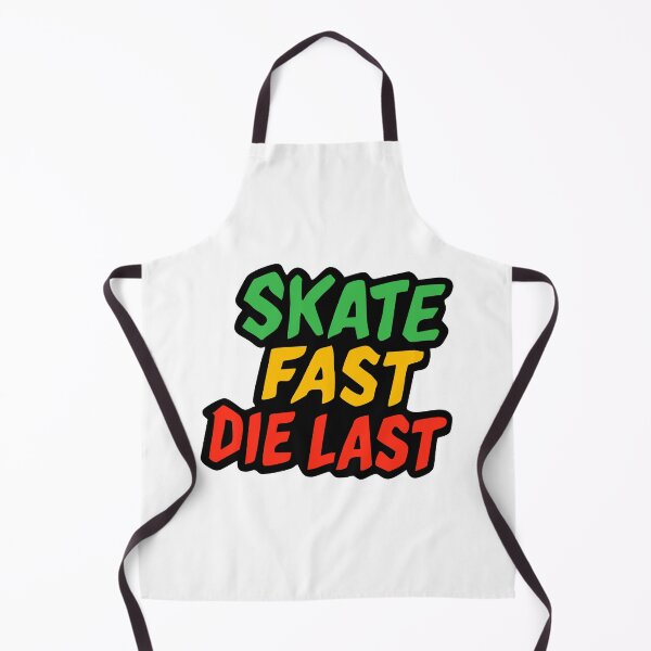 Item preview, SKATE FAST DIE LAST designed and sold by JJNameArt.
