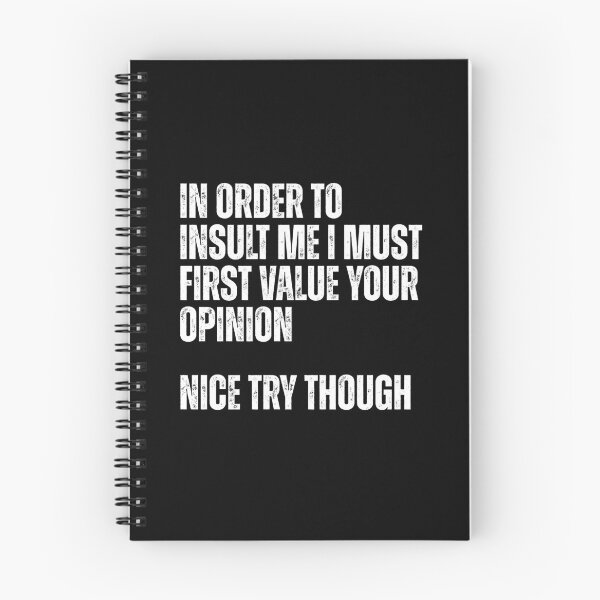 Item preview, In Order to Insult Me I must first value your opinion designed and sold by Dondonmart.