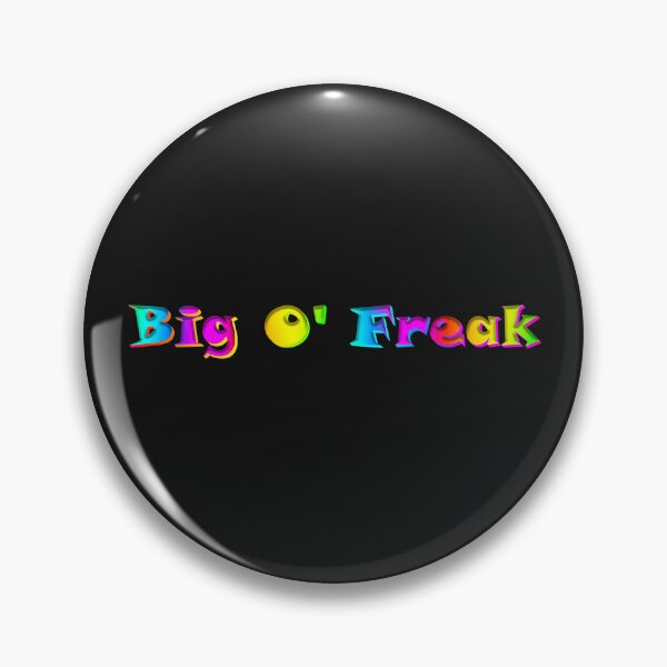 Item preview, Big O' Freak designed and sold by KATKattalestv.