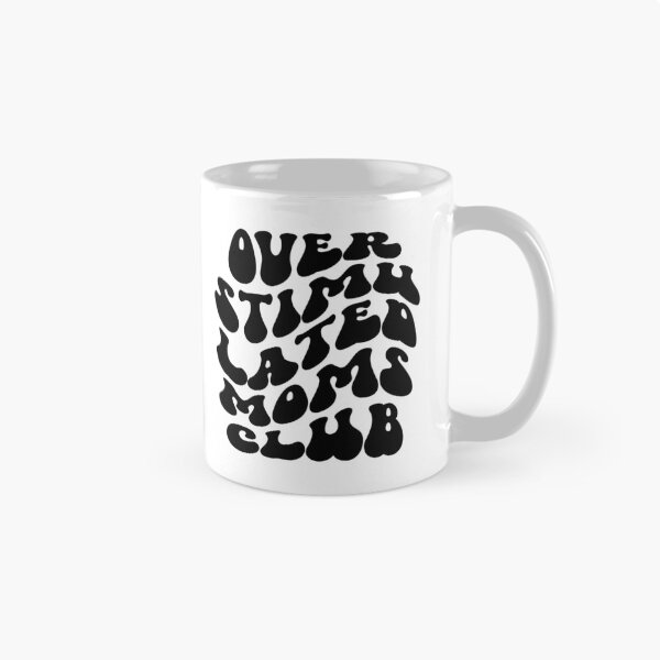 Item preview, overstimulated moms club designed and sold by Art By A.