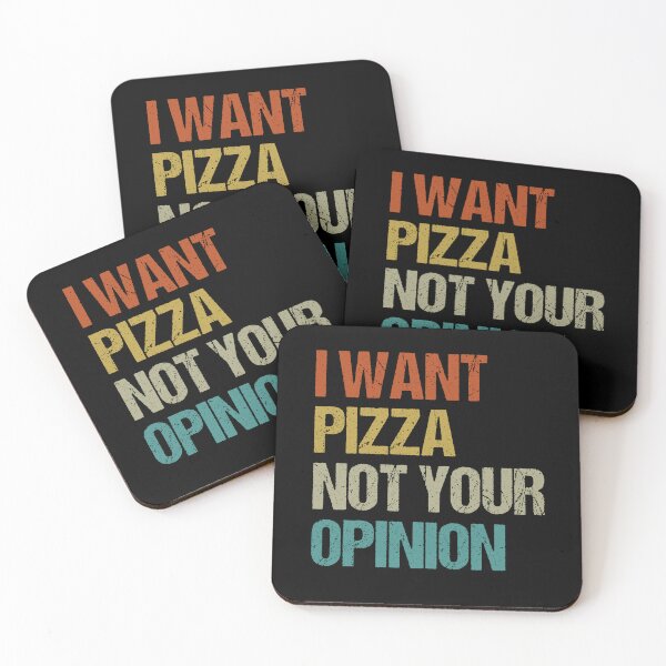 Item preview, I Want Pizza Not Your Opinion designed and sold by gunaone-design.