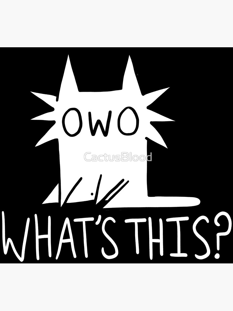 Gay OWO Cat (white text) by CactusBlood