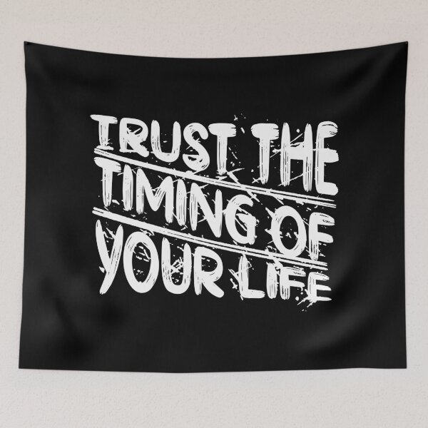 Item preview, Trust The Timing Of Your Life - Typographic Art designed and sold by AVNGR-Design.