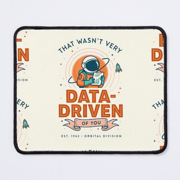 Item preview, That wasn't very data-driven of you designed and sold by Agu210.