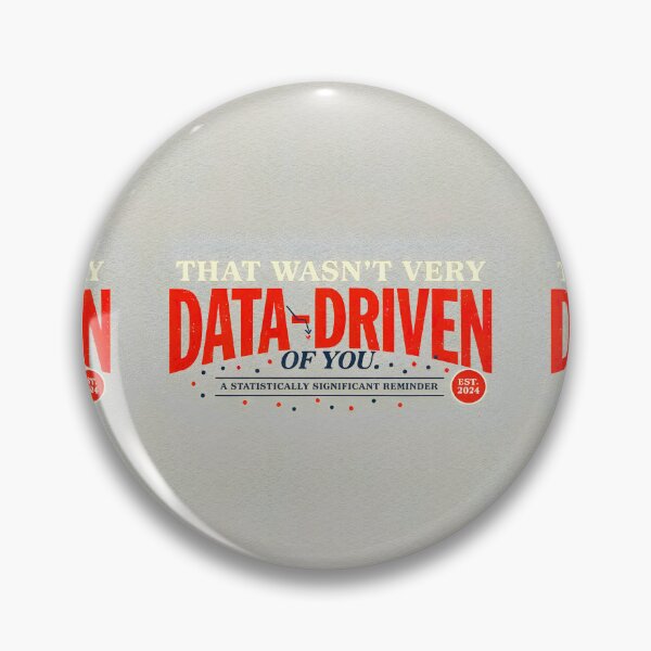 Item preview, That wasn't very data-driven of you designed and sold by Agu210.
