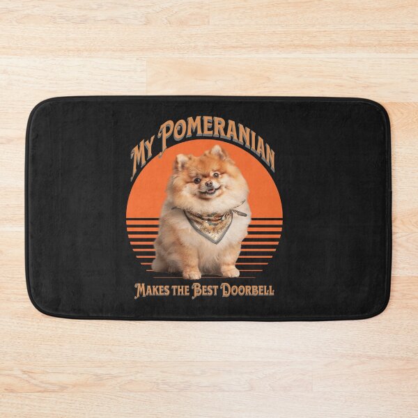 Item preview, My Pomeranian Makes the Best Doorbell, Humor designed and sold by PawPlanetPro.