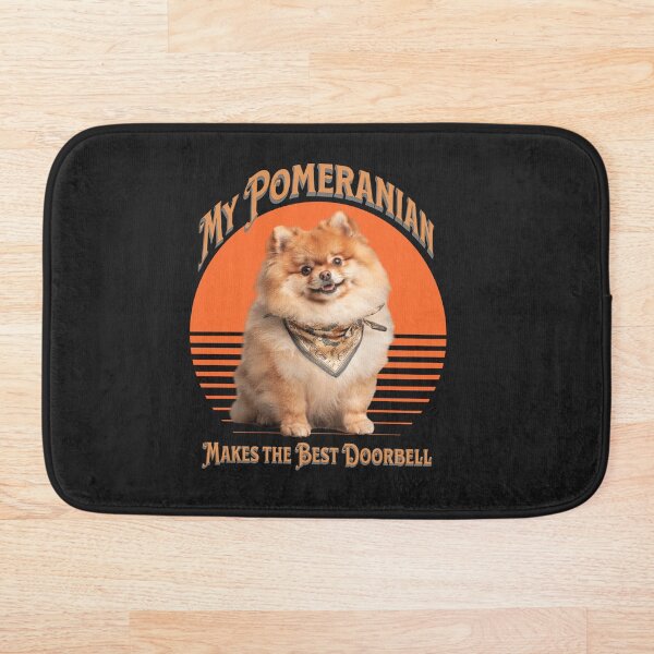 Item preview, My Pomeranian Makes the Best Doorbell, Humor designed and sold by PawPlanetPro.