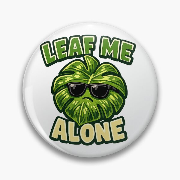 Item preview, Leaf Me Alone Funny Monstera Plant designed and sold by EastEndTownie.
