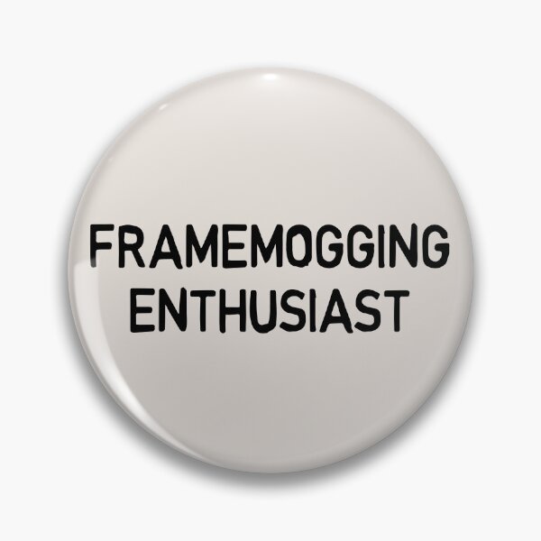 Item preview, FRAMEMOGGING ENTHUSIAST Manosphere Looksmaxxing Meme black designed and sold by TackyTime.